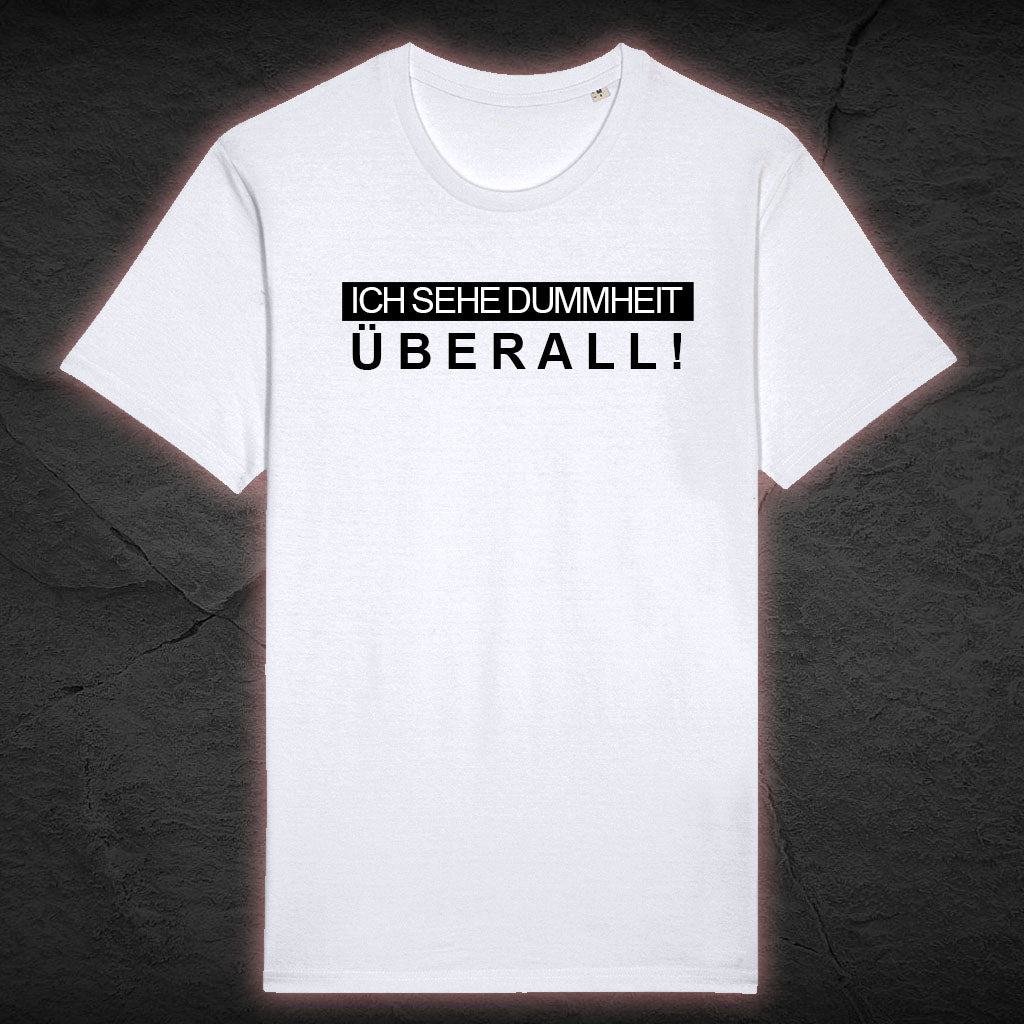 Premium Bio Unisex T-Shirt "Dummheit"