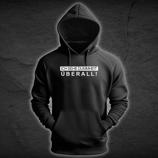 Premium Bio Unisex Hoodie "Dummheit"