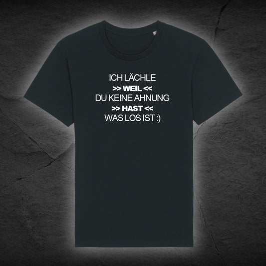 Premium Bio Unisex T-Shirt "Keine Ahnung was los ist"