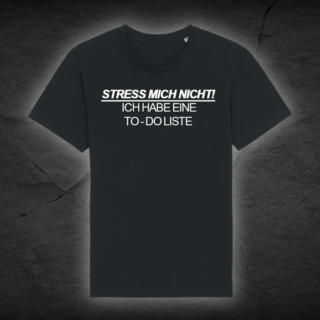 Premium Bio Unisex T-Shirt "Stress mich nicht"